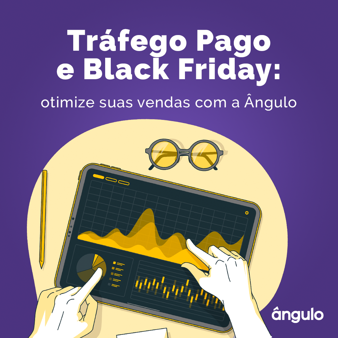 Gestão de Tráfego Black Friday 2021